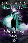 Wojownicy nocy. Autor: Graham Masterton. Dadada.pl Okładka książki Wojownicy nocy