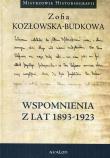 Wspomnienia z lat 1893-1923. Autor: Zofia Kozłowska-Budkowa. Dadada.pl Okładka książki Wspomnienia z lat 1893-1923