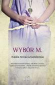 Wybór M.. Autor: Natalia Nowak-Lewandowska. Dadada.pl Okładka książki Wybór M.