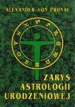 ZARYS ASTROLOGII URODZENIOWEJ. Autor: Alexander Von Pronay. Dadada.pl Okładka książki ZARYS ASTROLOGII URODZENIOWEJ
