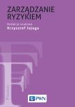 Zarządzanie ryzykiem. Autor: Jajuga Krzysztof. Dadada.pl Okładka książki Zarządzanie ryzykiem