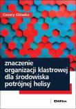 Okładka książki Znaczenie organizacji klastrowej dla środowiska...