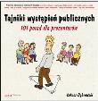 Okładka książki Tajniki wystąpień publicznych. 101 porad...