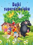 Okładka książki Bajki superdzieciaka
