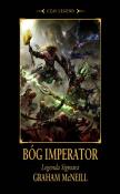 BÓG IMPERATOR LEGENDA SIGMARA. Autor: McNeill Graham. Dadada.pl Okładka książki BÓG IMPERATOR LEGENDA SIGMARA