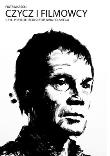 CZYCZ I FILMOWCY CZYLI PRZYLITERACKI STATUS KINA POLSKIEGO. Autor: Piotr Marecki. Dadada.pl Okładka książki CZYCZ I FILMOWCY CZYLI PRZYLITERACKI STATUS KINA POLSKIEGO