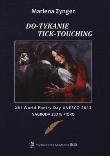 DOTYKANIE TICKTOUCHING. Autor: MARLENA ZYNGER. Dadada.pl Okładka książki DOTYKANIE TICKTOUCHING