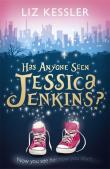 Has Anyone Seen Jessica Jenkins?. Autor: Liz Kessler. Dadada.pl Okładka książki Has Anyone Seen Jessica Jenkins?