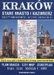 KRAKÓW STARE MIASTO I KAZIMIERZ PLAN MIASTA 1:4000. Autor: Opracowanie zbiorowe. Dadada.pl Okładka książki KRAKÓW STARE MIASTO I KAZIMIERZ PLAN MIASTA 1:4000