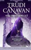 MISJA AMBASADORA CZĘŚĆ 2 BESTSELLERY FANTASY TOM 8 WYD. KIESZONKOWE (KOLEKCJA EDIPRESSE). Autor: Canavan Trudi. Dadada.pl Okładka książki MISJA AMBASADORA CZĘŚĆ 2 BESTSELLERY FANTASY TOM 8 WYD. KIESZONKOWE (KOLEKCJA EDIPRESSE)