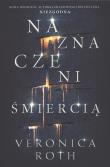 Naznaczeni śmiercią. Autor: Roth Veronica. Dadada.pl Okładka książki Naznaczeni śmiercią