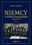 Okładka książki Niemcy w II Rzeczypospolitej (1918-1939) Tom 2