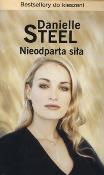 NIEODPARTA SIŁA WYD.KIESZONKOWE. Autor: Danielle Steel. Dadada.pl Okładka książki NIEODPARTA SIŁA WYD.KIESZONKOWE