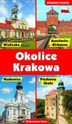 OKOLICE KRAKOWA PRZEWODNIK. Autor: Opracowanie zbiorowe. Dadada.pl Okładka książki OKOLICE KRAKOWA PRZEWODNIK