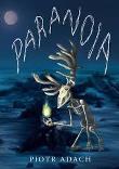 PARANOIA. Autor: PIOTR ADACH. Dadada.pl Okładka książki PARANOIA