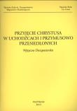 Okładka książki PRZYJĘCIE CHRYSTUSA W UCHODŹCACH I PRZYMUSOWO PRZESIEDLONYCH WYTYCZNE DUSZPASTERSKIE