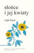 Słońce i jej kwiaty. Autor: Rupi Kaur. Dadada.pl Okładka książki Słońce i jej kwiaty