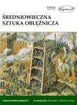 Średniowieczna sztuka oblężnicza. Autor: Gravett Christopher. Dadada.pl Okładka książki Średniowieczna sztuka oblężnicza