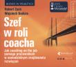 Okładka książki Szef w roli coacha - Audiobook