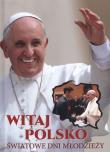 Okładka książki WITAJ POLSKO ŚWIATOWE DNI MŁODZIEŻY (LEWANDOWSKI)
