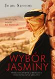 WYBÓR JASMINY WYD. KIESZONKOWE. Autor: Sasson Jean. Dadada.pl Okładka książki WYBÓR JASMINY WYD. KIESZONKOWE