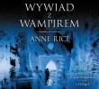 Wywiad z wampirem - Audiobook. Autor: Anne Rice. Dadada.pl Okładka książki Wywiad z wampirem - Audiobook