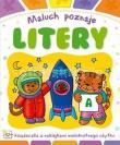 Maluch poznaje litery. Autor: Opracowanie zbiorowe. Dadada.pl Okładka książki  Maluch poznaje litery