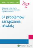 57 problemów zarządzania oświatą. Autor: Dutka-Mucha Małgorzata, Gawroński Krzysztof, Zaborniak Marlena. Dadada.pl Okładka książki 57 problemów zarządzania oświatą