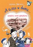 A U NAS W DOMU OPOWIEŚCI DZIECI FABRYKANTA WYD. 3. Autor: Grażyna Bąkiewicz, Kołodziejczyk Katarzyna. Dadada.pl Okładka książki A U NAS W DOMU OPOWIEŚCI DZIECI FABRYKANTA WYD. 3