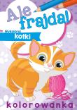 Ale frajda! Wykoloruj kotki. Autor: Opracowanie zbiorowe. Dadada.pl Okładka książki Ale frajda! Wykoloruj kotki