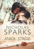 Anioł stróż. Autor: Nicholas Sparks. Dadada.pl Okładka książki Anioł stróż