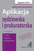 Okładka książki Aplikacja sędziowska i prokuratorska