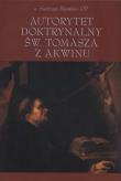 Autorytet doktrynalny św Tomasza z Akwinu. Autor: Ramirez Santiago. Dadada.pl Okładka książki Autorytet doktrynalny św Tomasza z Akwinu