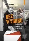 Bez wyboru. Autor: Siedziako Michał. Dadada.pl Okładka książki Bez wyboru