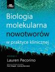 Biologia molekularna nowotworów w praktyce klinicznej. Autor: Pecorino L.. Dadada.pl Okładka książki Biologia molekularna nowotworów w praktyce klinicznej