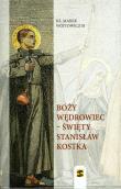 Boży wędrowiec - Święty Stanisław Kostka. Autor: Wójtowicz Marek. Dadada.pl Okładka książki Boży wędrowiec - Święty Stanisław Kostka