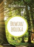 Brewiarz ekologa. Autor: Kijas Zdzisław Józef. Dadada.pl Okładka książki Brewiarz ekologa