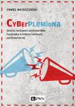 Cyberplemiona. Autor: Matuszewski Paweł. Dadada.pl Okładka książki Cyberplemiona