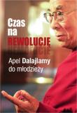 Czas na rewolucję! Apel Dalajlamy do młodzieży. Autor: Dalajlama i Sofia Stril-Rever. Dadada.pl Okładka książki Czas na rewolucję! Apel Dalajlamy do młodzieży
