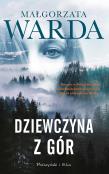 DZIEWCZYNA Z GÓR. Autor: Warda Małgorzata. Dadada.pl Okładka książki DZIEWCZYNA Z GÓR