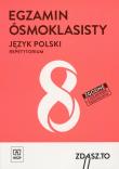 Egzamin ósmoklasisty Język polski Repetytorium. Autor: LARYSSA BUKOWSKA, Czarniecka-Rodzik Zofia. Dadada.pl Okładka książki Egzamin ósmoklasisty Język polski Repetytorium