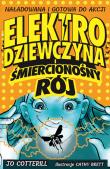 Elektrodziewczyna i śmiercionośny rój. Autor: Jo Cotterill. Dadada.pl Okładka książki Elektrodziewczyna i śmiercionośny rój