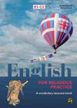 English for religious practice. Autor: Kościńska Agnieszka, Majdanik Anna. Dadada.pl Okładka książki English for religious practice