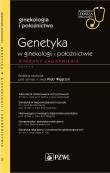 Genetyka w ginekologii i położnictwie. Autor:   Praca zbiorowa. Dadada.pl Okładka książki Genetyka w ginekologii i położnictwie