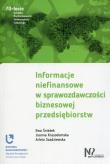Informacje niefinansowe w sprawozdawczości biznesowej przedsiębiorstw. Autor: Śnieżek Ewa, Krasodomska Joanna, Szadziewska Arleta. Dadada.pl Okładka książki Informacje niefinansowe w sprawozdawczości biznesowej przedsiębiorstw