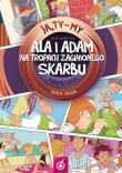 Ja Ty My 2 Ala i Adam na tropach zaginionego skarbu Podręcznik. Autor: Joanna Białobrzeska. Dadada.pl Okładka książki Ja Ty My 2 Ala i Adam na tropach zaginionego skarbu Podręcznik
