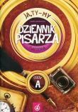 Ja Ty My 2 Dziennik pisarza Ćwiczenia Część A. Autor: Joanna Białobrzeska. Dadada.pl Okładka książki Ja Ty My 2 Dziennik pisarza Ćwiczenia Część A