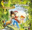Jak zostać piratem? Wyprawa na Karaiby - Audiobook. Autor: Wicher Barbara. Dadada.pl Okładka książki Jak zostać piratem? Wyprawa na Karaiby - Audiobook