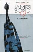 James Bond Tom 2 Eidolon. Autor: Masters Ellis, Flemings Ian. Dadada.pl Okładka książki James Bond Tom 2 Eidolon