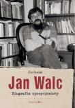 Jan Walc. Autor: Olaszek Jan. Dadada.pl Okładka książki Jan Walc